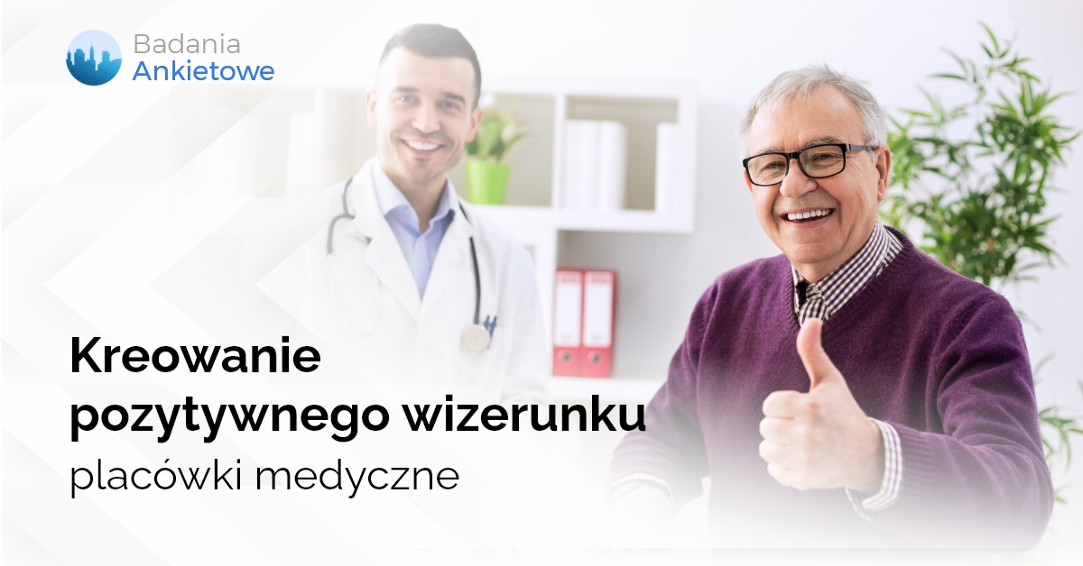 Kreowanie pozytywnego wizerunku – placówki medyczne