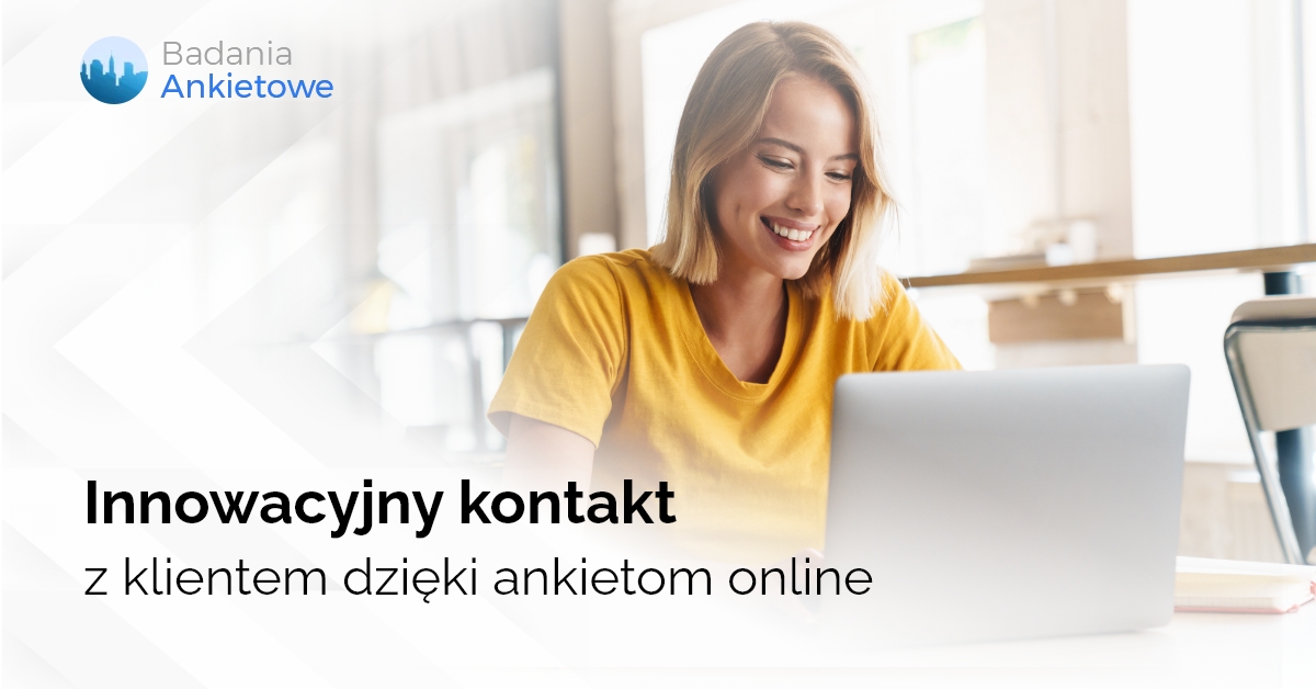 Innowacyjny kontakt z klientem dzięki ankietom online