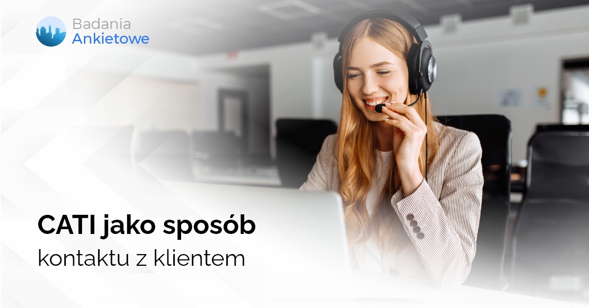 CATI jako sposób kontaktu z klientem
