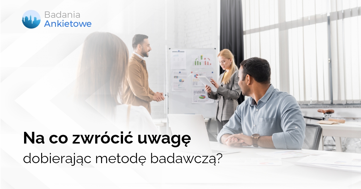 Na co zwrócić uwagę dobierając metodę badawczą?