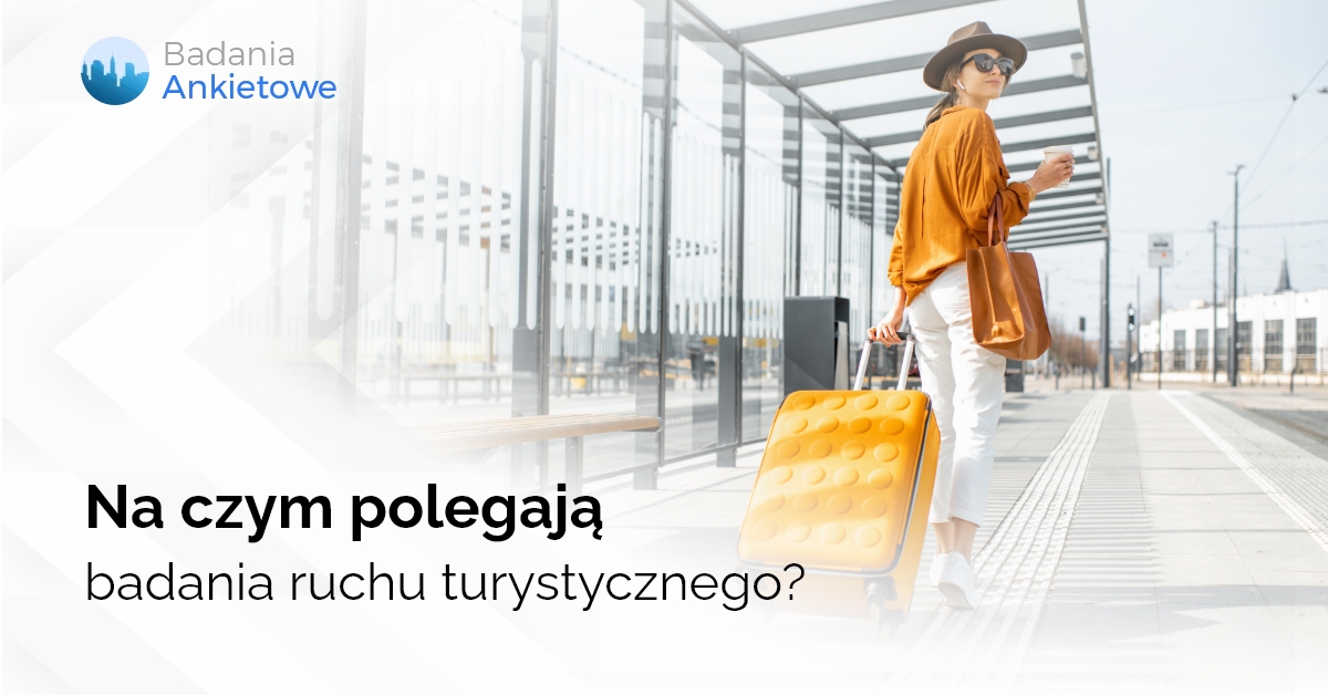 Na czym polegają badania ruchu turystycznego?