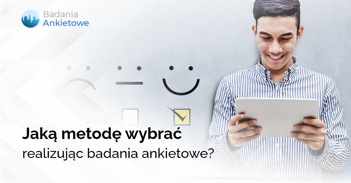Jaką metodę wybrać realizując badania ankietowe?